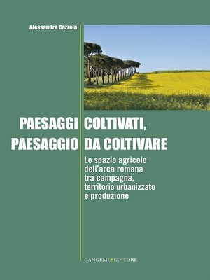 cover image of Paesaggi coltivati, paesaggio da coltivare